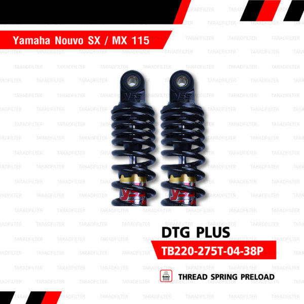 YSS โช๊คแก๊ส DTG PLUS ใช้อัพเกรดสำหรับ Yamaha Nouvo MX / SX 115【 TB220-275T-04-38P】 โช้คอัพแก๊สกระบอก 2 ชั้น แกนทองสปริงดำ [ โช๊ค YSS แท้ 100% พร้อมประกันศูนย์ 6 เดือน ]