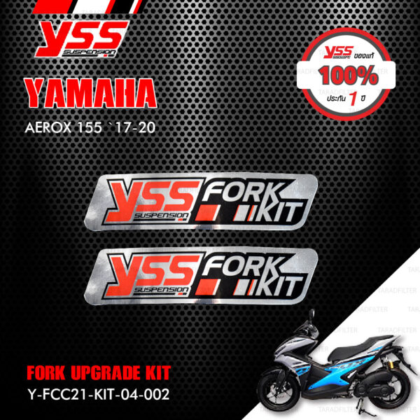 YSS ชุดโช๊คหน้า FORK UPGRADE KIT อัพเกรด YAMAHA AEROX 155 ปี 2017-2020 【 Y-FCC21-KIT-04-002 】