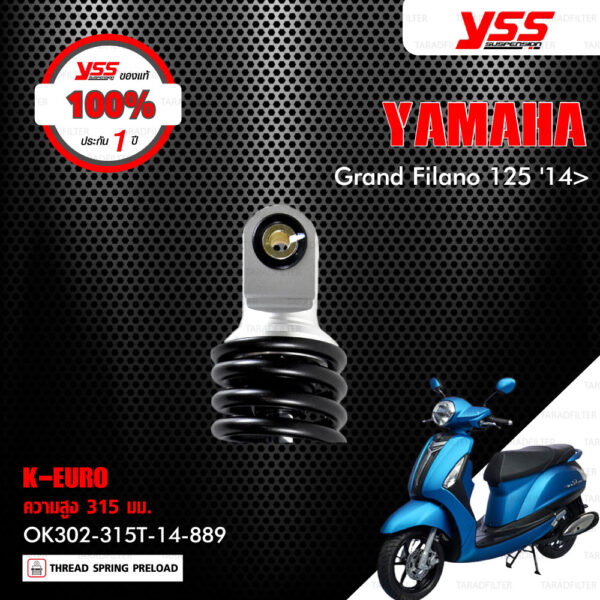 YSS โช๊คแก๊ส K-EURO อัพเกรด Grand Filano 125 ปี 2014 ขึ้นไป【 OK302-315T-14-889 】โช๊คเดี่ยว สปริงดำ/กระบอกเทา [ โช๊ค YSS แท้ ประกันโรงงาน 1 ปี ]