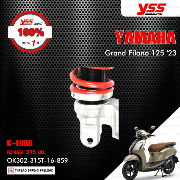 YSS โช๊คแก๊ส K-EURO อัพเกรด Yamaha Grand Filano ปี 2023【 OK302-315T-16-859 】 โช๊คเดี่ยวหลัง สปริงแดง [ โช๊ค YSS แท้ ประกันโรงงาน 1 ปี ]