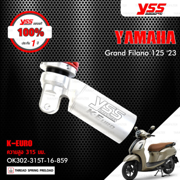 YSS โช๊คแก๊ส K-EURO อัพเกรด Yamaha Grand Filano ปี 2023【 OK302-315T-16-859 】 โช๊คเดี่ยวหลัง สปริงแดง [ โช๊ค YSS แท้ ประกันโรงงาน 1 ปี ]