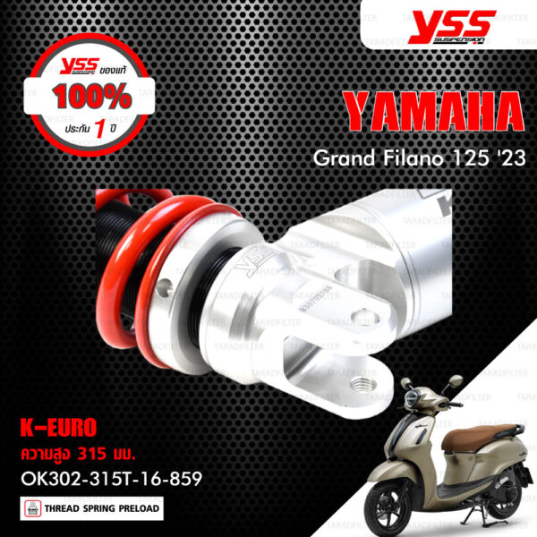 YSS โช๊คแก๊ส K-EURO อัพเกรด Yamaha Grand Filano ปี 2023【 OK302-315T-16-859 】 โช๊คเดี่ยวหลัง สปริงแดง [ โช๊ค YSS แท้ ประกันโรงงาน 1 ปี ]