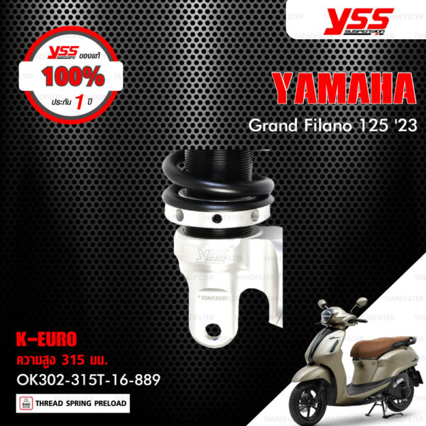 YSS โช๊คแก๊ส K-EURO อัพเกรด Yamaha Grand Filano ปี 2023【 OK302-315T-16-889 】 โช๊คเดี่ยวหลัง สปริงดำ [ โช๊ค YSS แท้ ประกันโรงงาน 1 ปี ]