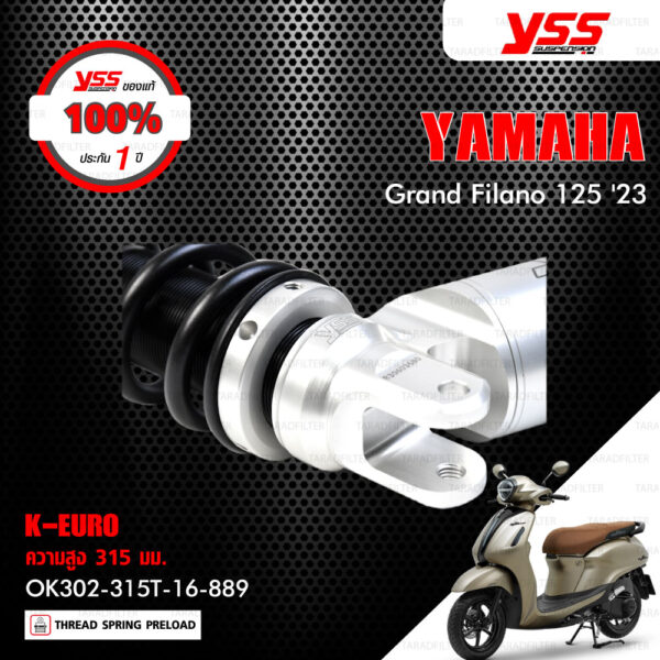 YSS โช๊คแก๊ส K-EURO อัพเกรด Yamaha Grand Filano ปี 2023【 OK302-315T-16-889 】 โช๊คเดี่ยวหลัง สปริงดำ [ โช๊ค YSS แท้ ประกันโรงงาน 1 ปี ]