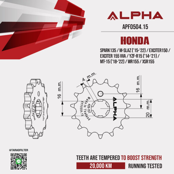 ALPHA SPROCKET สเตอร์หน้า 15 ฟัน ใช้สำหรับ Yamaha Spark135 / M-Slaz ('15-'22) / Exciter150 / Exciter 155 vva / YZF-R15 ('14-'21) / MT-15 ('18-'22) / WR155 / XSR155 [ APF0504.15 ]