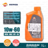 REPSOL RACING 4T FULLY Synthetic 4T [10W-60] Motorcycle Oil น้ำมันเครื่อง มอเตอร์ไซค์ สังเคราะห์แท้ 100% บรรจุ 1 ลิตร