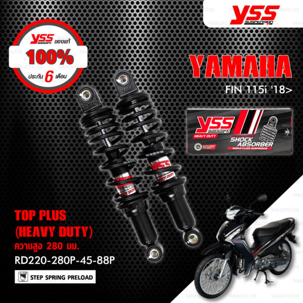 YSS โช๊คแก๊ส TOP PLUS Heavy Duty อัพเกรด มอเตอร์ไซค์ YAMAHA FIN 115i '18>【 RD220-280P-45-88P 】 โช๊คคู่ สปริงดำ [ โช๊ค YSS แท้ 100% พร้อมประกันศูนย์ 6 เดือน ]